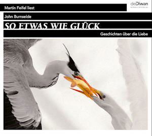 Cover for John Burnside · So etwas wie Glück (Äänikirja (CD)) (2023)