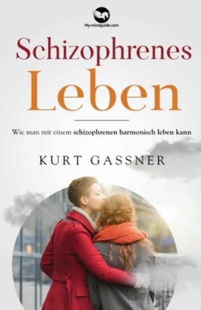 Cover for Gassner Kurt Gassner · Schizophrenes Leben (Paperback Book) (2022)