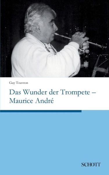 Cover for Touvron · Das Wunder der Trompete - Mauri (Book) (2020)