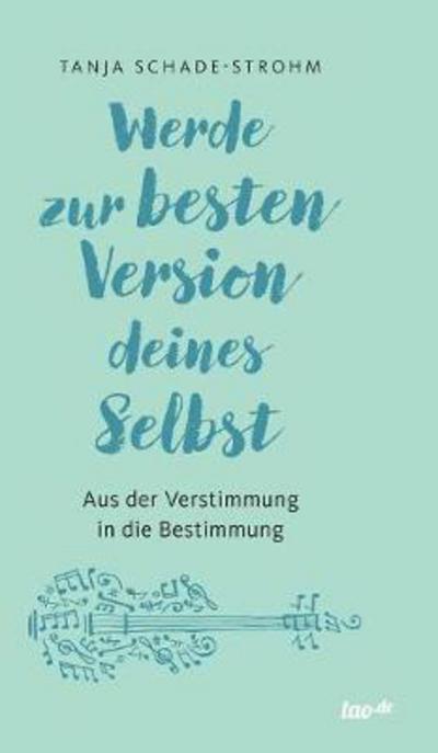 Cover for Schade-Strohm · Werde zur besten Version (Book) (2017)