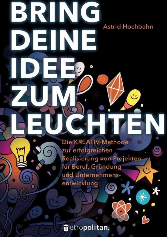 Cover for Hochbahn · Bring deine Idee zum Leuchten (Buch)