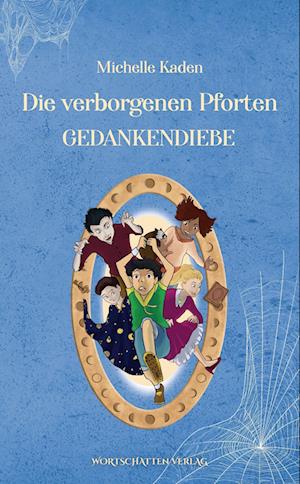 Die verborgenen Pforten - Michelle Kaden - Books - Hochschulverlag - 9783969640180 - March 31, 2022