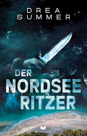 Cover for Drea Summer · Der Nordseeritzer (Buch) (2022)