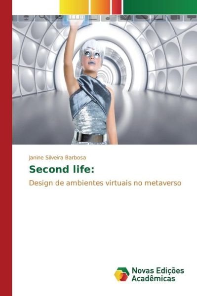 Cover for Silveira Barbosa Janine · Second Life (Paperback Bog) (2015)