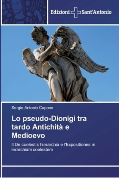 Cover for Capone · Lo pseudo-Dionigi tra tardo Anti (Book) (2018)