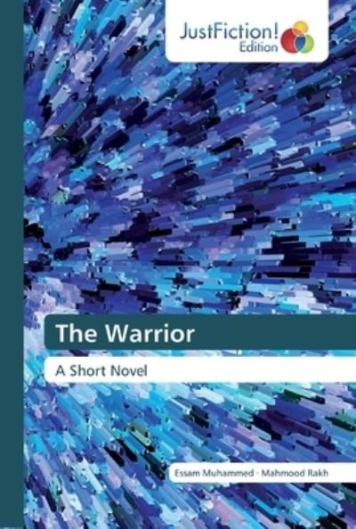 Cover for Essam Muhammed · The Warrior (Pocketbok) (2019)