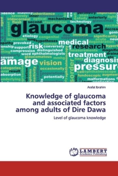 Knowledge of glaucoma and assoc - Ibrahim - Books -  - 9786200306180 - September 25, 2019