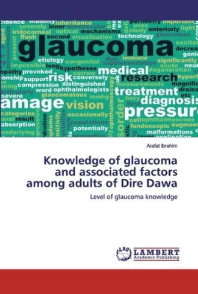 Knowledge of glaucoma and assoc - Ibrahim - Bücher -  - 9786200306180 - 25. September 2019