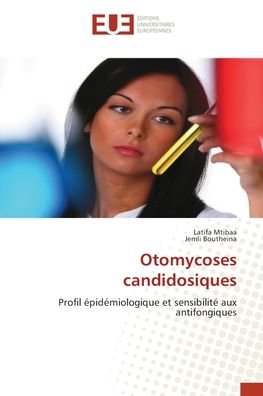 Cover for Mtibaa · Otomycoses candidosiques (Buch) (2020)