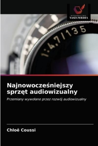 Cover for Chloe Coussi · Najnowocze?niejszy sprz?t audiowizualny (Paperback Book) (2021)