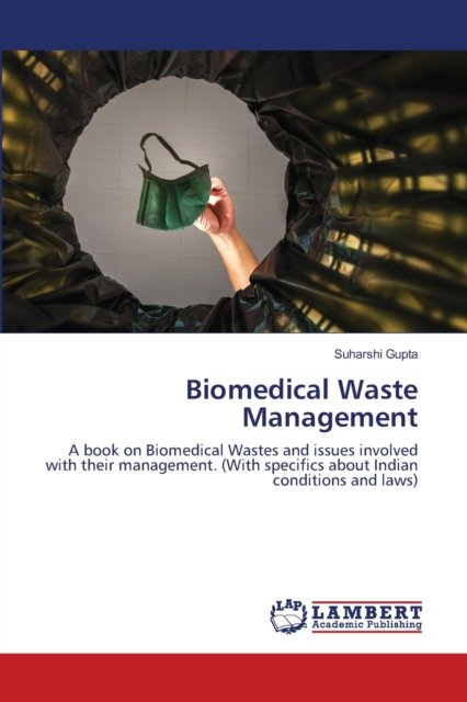 Cover for Suharshi Gupta · Biomedical Waste Management (Taschenbuch) (2021)