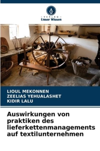 Cover for Lioul Mekonnen · Auswirkungen von praktiken des lieferkettenmanagements auf textilunternehmen (Paperback Book) (2021)