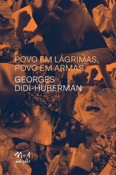 Cover for Georges Didi-Huberman · Povo em lagrimas, povo em armas (Pocketbok) (2021)