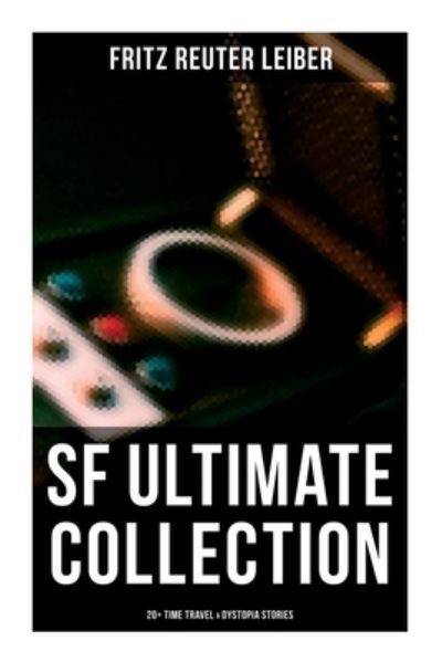 Cover for Fritz Reuter Leiber · SF Ultimate Collection (Pocketbok) (2021)