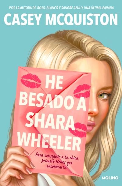 Cover for Casey McQuiston · He Besado a Shara Wheeler / I Kissed Shara Wheeler (Bog) (2023)