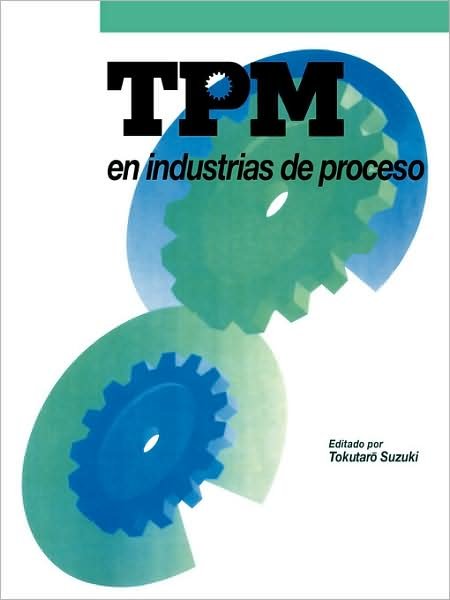 Cover for Tokutaro Suzuki · TPM en industrias de proceso (Taschenbuch) (1996)