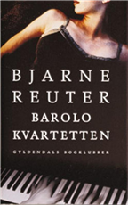 Cover for Bjarne Reuter · Barolo Kvartetten (Bound Book) [1th edição] (2005)