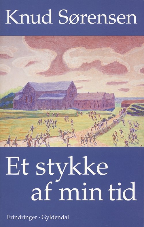 Cover for Knud Sørensen · Et stykke af min tid (Sewn Spine Book) [1st edition] (2006)