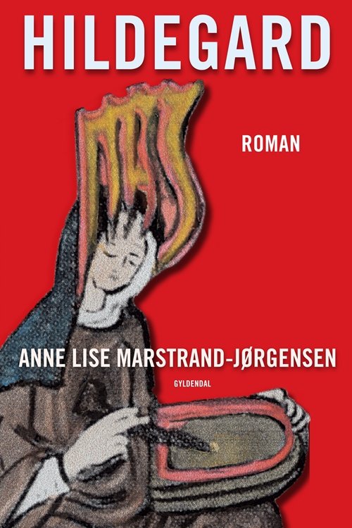 Cover for Anne Lise Marstrand-Jørgensen · Hildegard (Sewn Spine Book) [1. Painos] (2009)