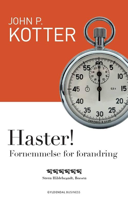 Haster! - John P. Kotter - Books - Gyldendal Business - 9788702107180 - November 22, 2010