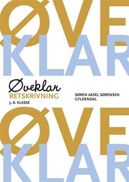 Cover for Søren Aksel Sørensen · Øveklar: Øveklar. Retskrivning (Hæftet bog) [1. udgave] (2012)