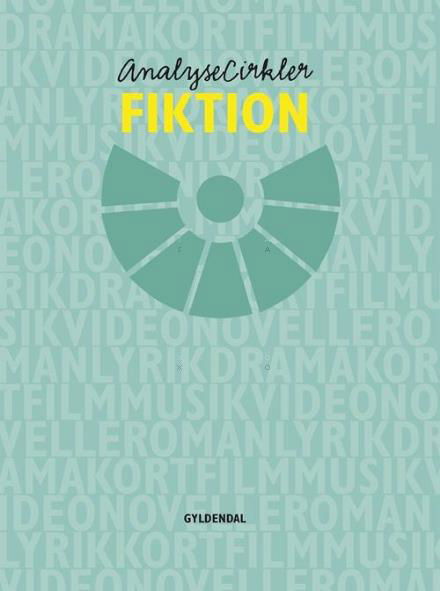 Cover for - · AnalyseCirkler. Fiktion (Sewn Spine Book) [1.º edición] (2017)