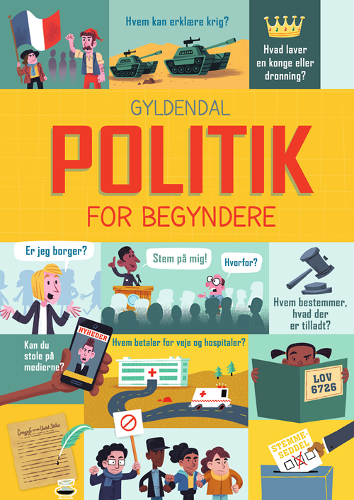 For begyndere: Politik for begyndere - Alex Frith; Rosie Hore; Louie Stowell - Books - Gyldendal - 9788702305180 - October 27, 2020