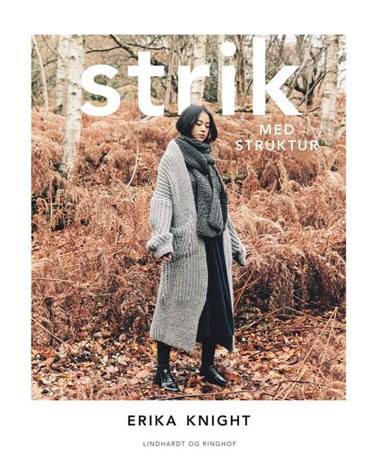 Strik med Struktur - Erika Knight - Libros - Lindhardt og Ringhof - 9788711989180 - 14 de enero de 2021