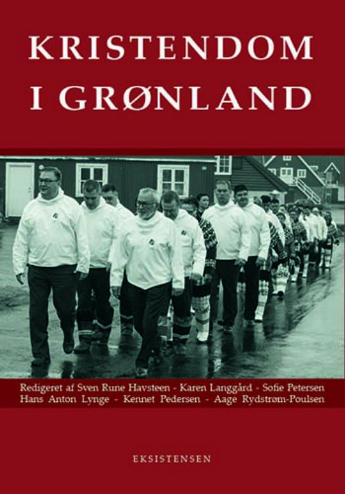 Cover for Sven Rune Havsteen m.fl. (red.) · Kristendom i Grønland (Sewn Spine Book) [1st edition] (2018)
