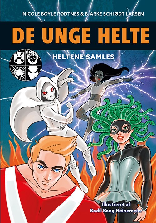 Cover for Bjarke Schjødt Larsen Nicole Boyle Rødtnes · De unge helte: De unge helte 1: Heltene samles (Bound Book) [1th edição] (2019)