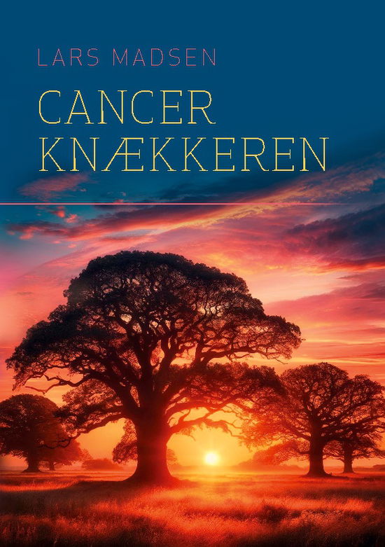 Cover for Lars Madsen · Cancerknækkeren (Hardcover Book) [1st edition] (2024)