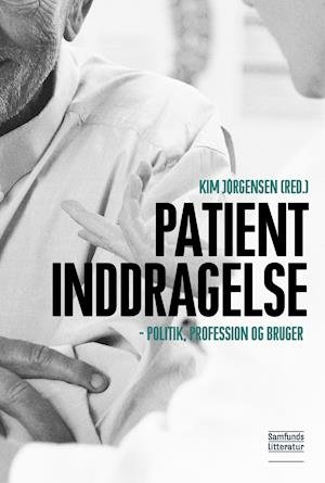 Cover for Kim Jørgensen (red.) · Patientinddragelse (Paperback Bog) [1. udgave] (2019)