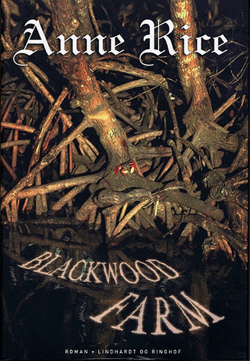 Cover for Anne Rice · Vampyrkrøniken.: Blackwood Farm (Sewn Spine Book) [1st edition] (2005)