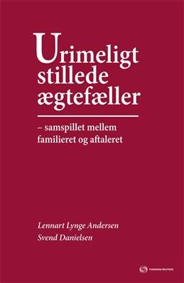 Cover for Lennart Lynge Andersen og Svend Danielsen · Urimeligt stillede ægtefæller (Sewn Spine Book) [1st edition] (2009)