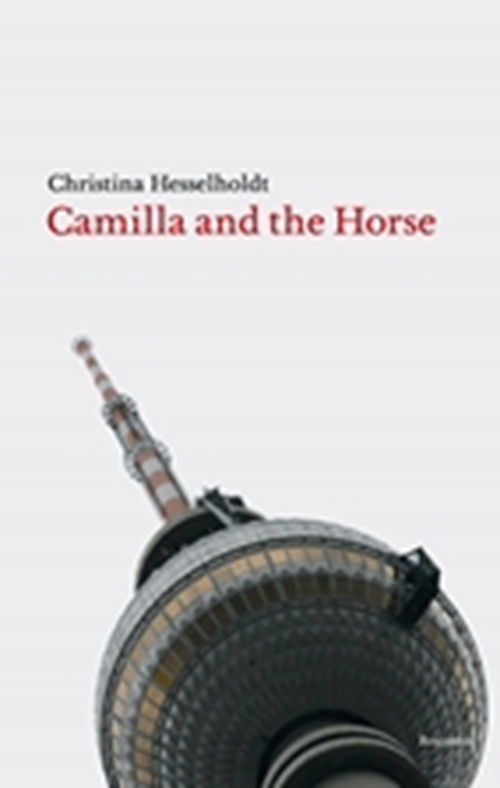 Cover for Christina Hesselholdt · Camilla and the Horse (Sewn Spine Book) [1º edição] (2008)