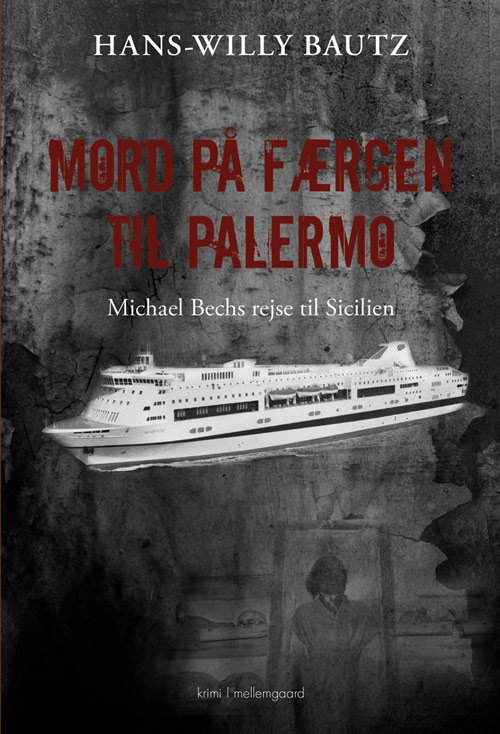 Cover for Hans-Willy Bautz · Mord på færgen til Palermo (Sewn Spine Book) [1er édition] (2018)