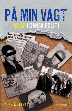 Cover for Arne Woythal · På min vagt (Hæftet bog) [1. udgave] (2023)