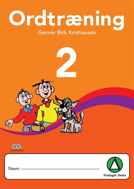 Ordtræning 2 - Gerner Birk Kristiansen - Kirjat - Forlaget Delta - 9788793792180 - 2016