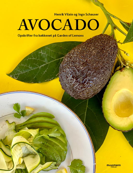 Cover for Henrik Vilain &amp; Ingo Schauser · Avocado (Indbundet Bog) [1. udgave] (2022)