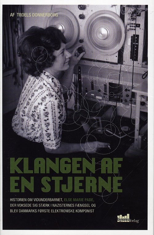 Cover for Troels Donnerborg · Klangen af en stjerne. (Bound Book) [1st edition] [Indbundet] (2009)