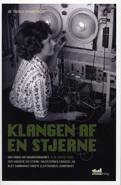 Klangen af en stjerne. - Troels Donnerborg - Bøger - Byens Forlag - 9788799295180 - 1. november 2009