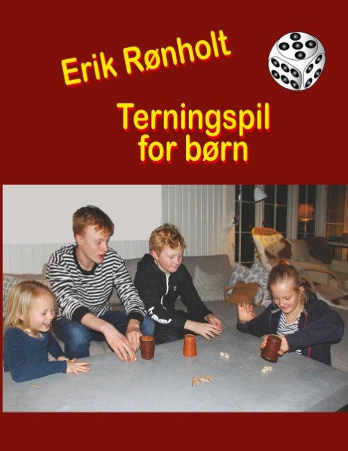 Cover for Erik Rønholt · Terningspil for børn (Pocketbok) [1. utgave] (2019)