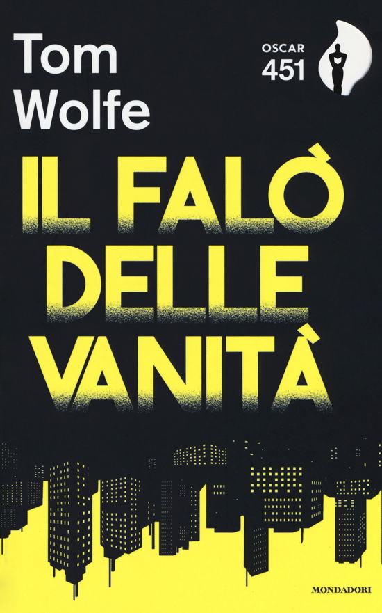 Cover for Tom Wolfe · Il Falo Delle Vanita. Con Segnalibro (Bog)