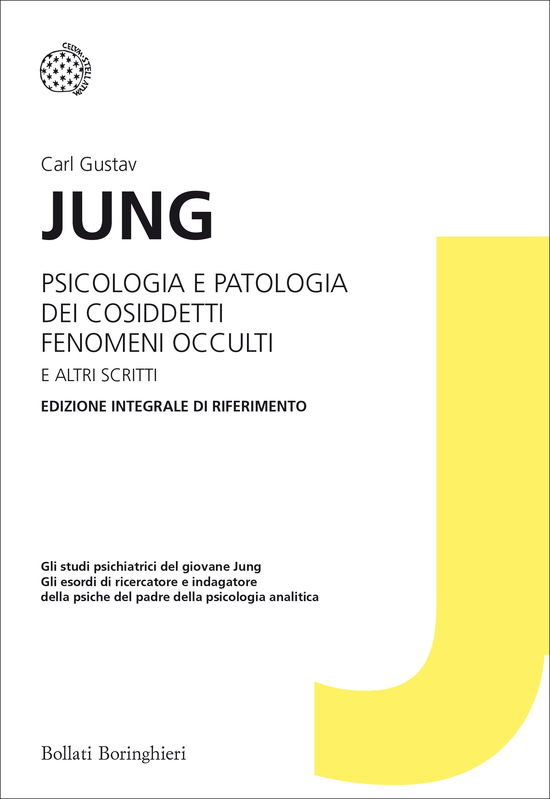 Cover for Carl Gustav Jung · Psicologia E Patologia Dei Cosiddetti Fenomeni Occulti E Altri Scritti. Ediz. Integrale (Book)