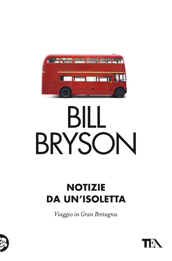 Cover for Bill Bryson · Notizie Da Un'isoletta. Viaggio In Gran Bretagna (Bog)