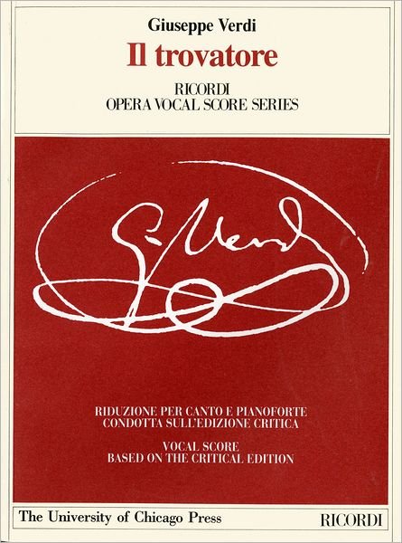 Cover for Giuseppe Verdi · Il Trovatore: Dramma in Four Acts, Libretto by Salvadore Cammarano, the Piano-vocal Score (The Works of Giuseppe Verdi: Piano-vocal Scores) (Paperback Book) (2002)
