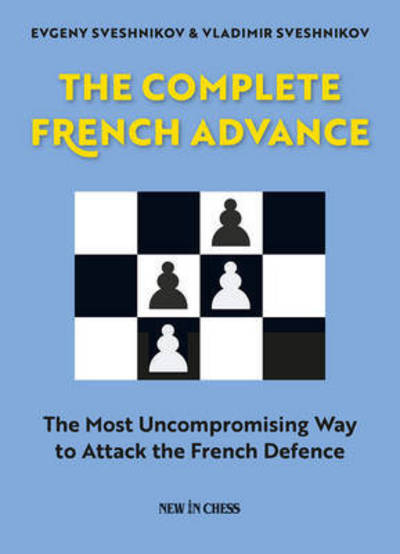 Cover for Evgeny Sveshnikov · The Complete French Advance (Paperback Book) (2017)