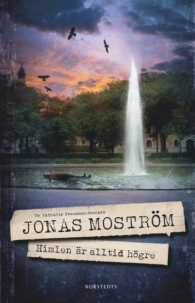 Himlen är alltid högre - Jonas Moström - Books - Norstedts Förlag - 9789113139180 - April 26, 2024