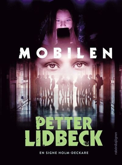 Cover for Petter Lidbeck · Signe Holm: Mobilen (Inbunden Bok) (2021)