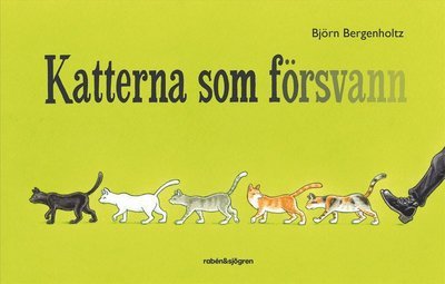 Cover for Björn Bergenholtz · Katterna som försvann (Bound Book) (2023)